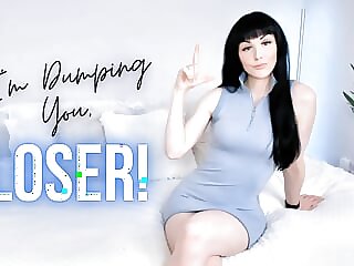 I'm Dumping You, Loser..
