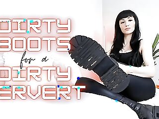 Dirty Boots for a Dirty..