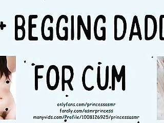 BEGGING DADDY Be required of..