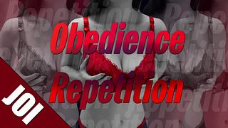 Obedience Repetition JOI -